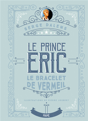 Le Bracelet de Vermeil (Le prince Eric - Tome 1)