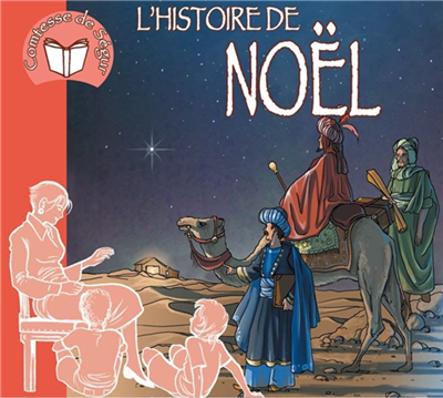 L'Histoire de Noël - Comtesse de Ségur (CD)