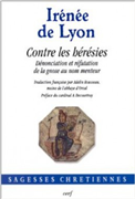 Irénée de Lyon - Contre les hérésies