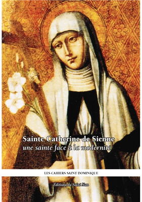 Sainte Catherine de Sienne - Une sainte face à la modernité