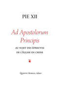 Ad Apostolorum Principis - Au sujet des épreuves de l'Eglise en Chine (Pie XII)