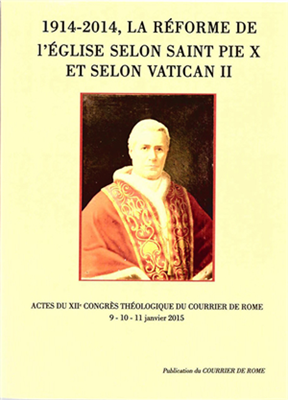 La réforme de l'Eglise selon saint Pie X et selon Vatican II