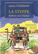 La steppe, histoire d'un voyage