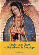 L'Indien Juan Diego et Notre-Dame de Guadalupe