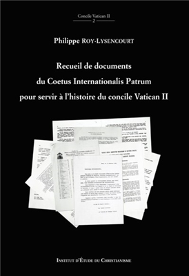 Recueil de documents du Coetus Internationalis Patrum