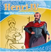 Henri IV - Le roi réconciliateur (CD)