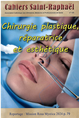 Chirurgie plastique, réparatrice et esthétique (Cahiers Saint-Raphaël n° 155)