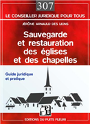 Sauvegarde et restauration des églises et des chapelles - Guide pratique