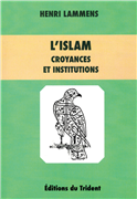 L'Islam - Croyances et institutions