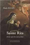 Sainte Rita, dernier espoir des causes perdues