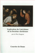 Explication du catéchisme de la doctrine Chrétienne (Père Dragone)