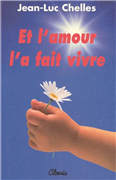 Et l'amour l'a fait vivre