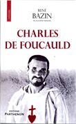 Charles de Foucauld (René Bazin)